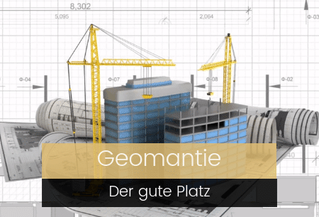 Geomantie - Finden Sie den guten Platz